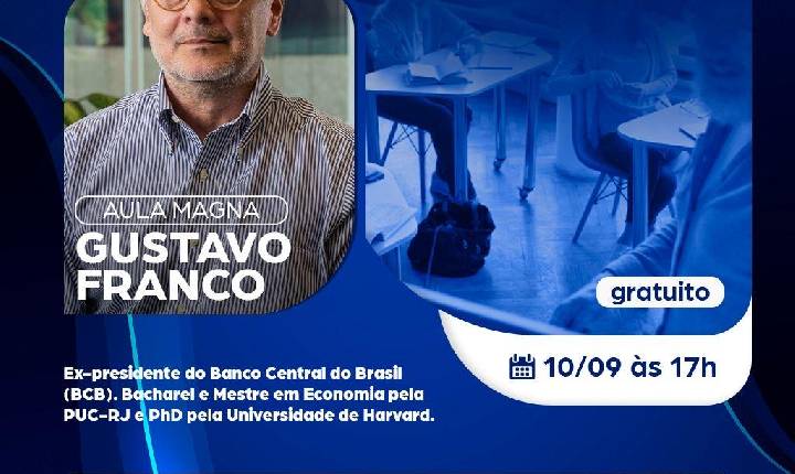 Gustavo Franco, Ex-Presidente  do Banco Central, Ministra Aula Magna Online e Gratuita sobre Economia!