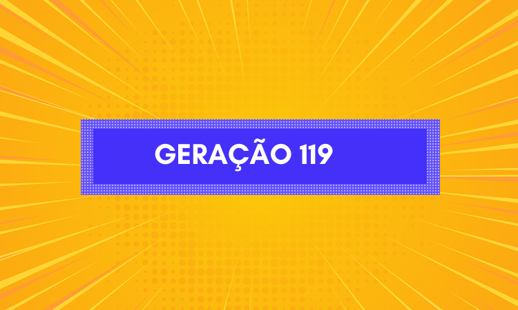 GERAÇÃO 119