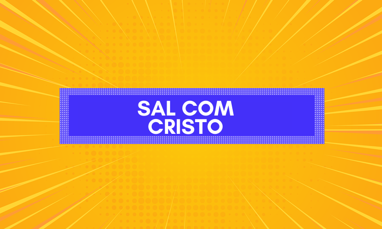 SAL COM CRISTO