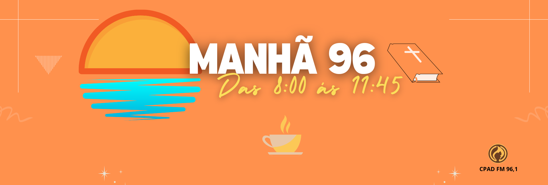 Manhã 96, de segunda à sexta às 8h
