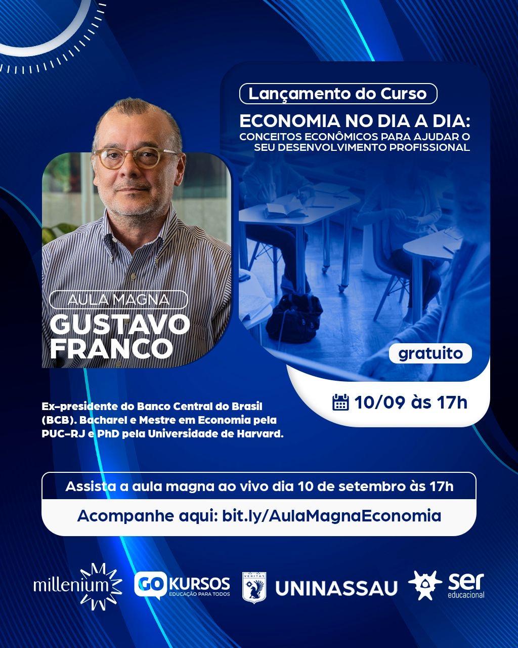 Gustavo Franco, Ex-Presidente  do Banco Central, Ministra Aula Magna Online e Gratuita sobre Economia!